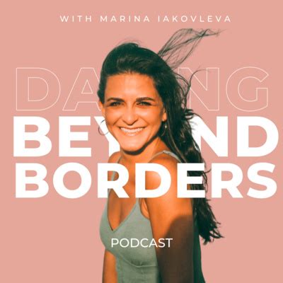 dating beyond borders marina You Know You're Dating an Israeli Man When: Directed by Marina Iakovleva